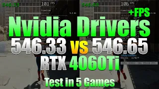 Nvidia Drivers - 546.33 vs 546.65 | RTX 4060Ti Test in 5 Games