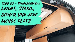 Hängeschränke bauen | VLOG 7 | Sprinter 907 | Sprinterausbau 3.0