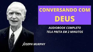 Conversando com Deus - Joseph  Murphy - Áudiobook - Completo