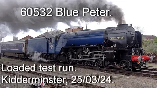 60532 Blue Peter. First loaded test run from Kidderminster? 25/03/24.