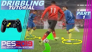 PES 2019 | Dribbling Tutorial | Part 1 | 4K UHD HDR