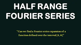 Half Range Fourier Series in [0, π]