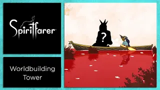 Spiritfarer's whimsical characters : Worldbuilding Tower