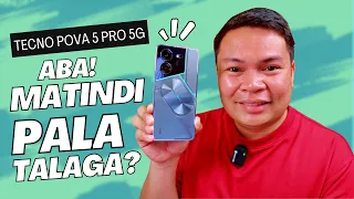 Tecno POVA 5 Pro 5G - Ang Tindi Talaga!