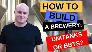 How To Build a Brewery: Unitanks or Bright Beer Tanks?