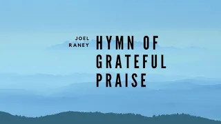 Hymn of Grateful Praise SATB