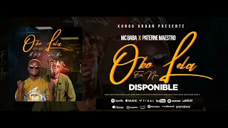 Mc Baba  Oko Lela Epa Nani Feat Paterne Maestro (Audio Officiel)