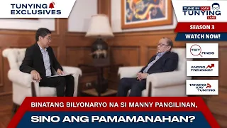 BINATANG BILYONARYO NA SI MANNY PANGILINAN, SINO ANG PAMAMANAHAN?