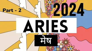 Aries | मेष ✨ Love & Career ✨ 2024 Part 2 🦋 ( Sun / Moon / Rising )