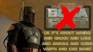 The Book of Boba Fett is Not Good