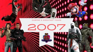 Gaming's Greatest Years - A 2007 Retrospective