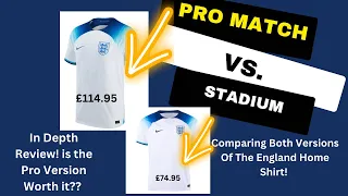 2022 England Home Shirt Stadium Fan Shirt V. Pro Match Player Jersey Comparison Review Kit By Nike