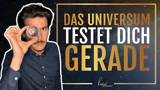 Diese 3 Herausforderungen sendet dir das Universum (du musst sie bestehen)