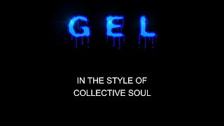 Collective Soul - Gel - Karaoke - With Backing Vocals