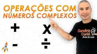 FÁCIL e RÁPIDO | OPERAÇÕES COM NÚMEROS COMPLEXOS