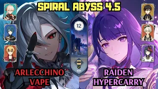 C0 Arlecchino Vape & C0 Raiden Hypercarry | 4.5 Spiral Abyss Floor 12 | Genshin Impact