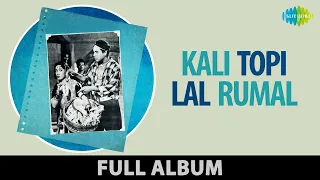 Kali Topi Lal Rumal | 1959| Laagi Chhoote Na Ab To Sanam | Daga Daga Vai | Mohammed Rafi |Full Album