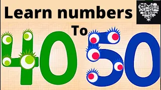 LEARNING COUNTING NUMBERS 40 TO 50 learn numbers for kids 40 50 Endless numbers