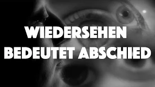 Wiedersehen bedeutet Abschied - Drama Kurzfilm (Eng. Subtitles)