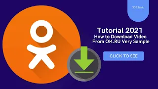 🔝 Tutorial 2021 - How to Download Video From OK.RU Very Sample