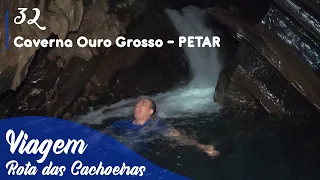 Caverna Ouro Grosso Com o Melhor Guia do PETAR - SP | Rota das Cachoeiras #32