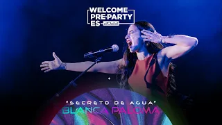 Blanca Paloma - "Secreto de agua" | Welcome PrePartyES 2022