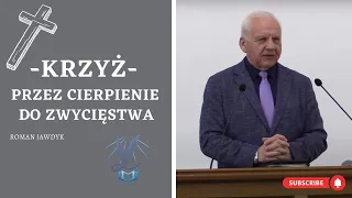 Roman Jawdyk - Krzyż - przez cierpienie do zwycięstwa