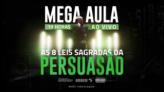 AS 8 LEIS SAGRADAS DA PERSUASÃO | MEGA AULA