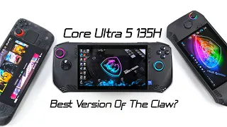 MSI CLAW Core Ultra 5 135H Hands On Review, Can It Edge Out The Higher Cost Version