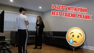 I SLEPT WITH YOUR BEST FRIEND PRANK ON GIRLFRIEND ! *BAD IDEA*