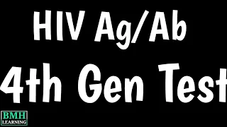 HIV Ag/Ab 4th Gen Test | HIV 4th Generation Assay | When Is 4th Generation HIV Test Conclusive |