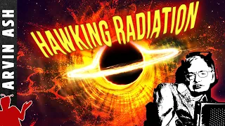 Hawking Radiation explained simply, or How black holes explode!