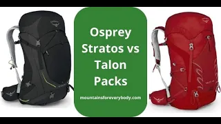 Osprey Stratos vs Talon Packs