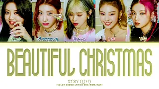 [Requested] How Would ITZY Sing - 'Beautiful Christmas' (Color Coded Eng/Rom/Han/가사)