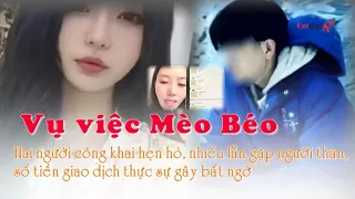 Vụ việc Mèo Béo: Hai người công khai hẹn hò, số tiền giao dịch thực sự gây bất ngờ