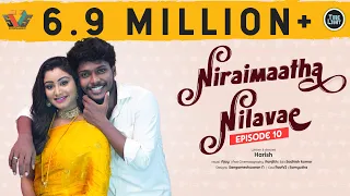 Niraimaatha Nilavae Episode 10 | Tube Light Attagasangal | Pregnancy Sothanaigal | Caring Husband