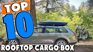 Top 10 Best Rooftop Cargo Boxs Review In 2024