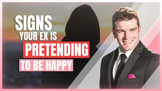 Signs Your Ex Is Pretending To Be Happy