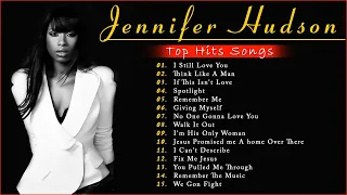 Jennifer Hudson Greatest Hits Full Album - The Best of Jennifer Hudson 2022