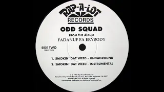 Odd Squad - Smokin' Dat Weed (Undaground)