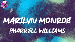 Pharrell Williams - Marilyn Monroe (Lyric Video) | Myspace