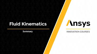 Fluid Kinematics — Course Summary