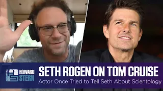 Seth Rogen on the Time Tom Cruise Tried to Talk to Him About Scientology