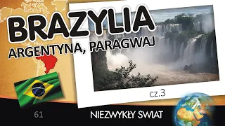 Niezwykly Swiat - Brazylia (Argentyna, Paragwaj) cz.3 - Lektor PL - 69 min. - 4K