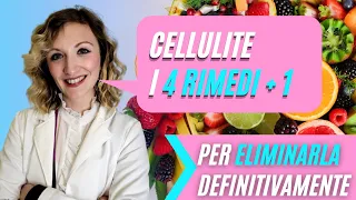 CELLULITE: i 4 Rimedi in 1 per ELIMINARLA DEFINITIVAMENTE!