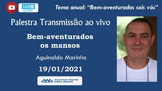BEM AVENTURADOS OS MANSOS 19 01 2021