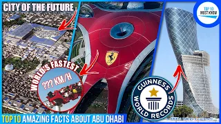 Top 10 Amazing Facts About Abu Dhabi [ Places to Go & Things to do ]