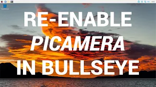 Use Picamera with Raspberry Pi OS Bullseye