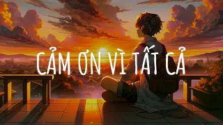 Nhạc Chill TikTok Xu Hướng - Nhạc Lofi Chill Tâm Trạng Hay Nhất 2024 - Nhạc Chill Buồn Nhẹ Nhàng