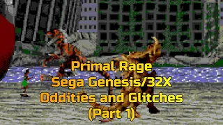 Primal Rage Sega Genesis/32X Oddities and Glitches (Part 1)